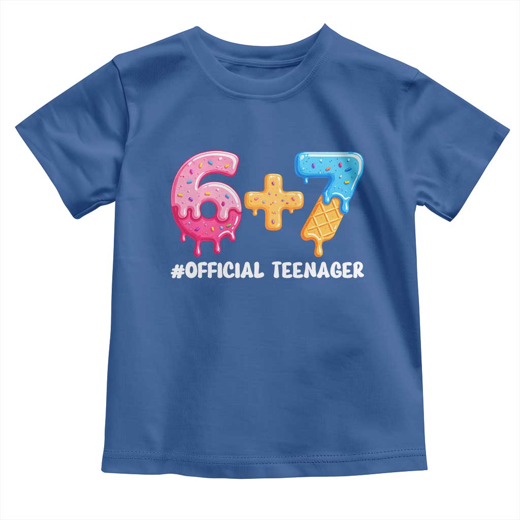 Funny 67 13th Birthday Official Teenager Toddler T Shirt 6 7 Ice Cream Drip Meme Funny Six Seven 13 Years Old