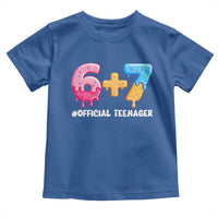 Funny 67 13th Birthday Official Teenager Toddler T Shirt 6 7 Ice Cream Drip Meme Funny Six Seven 13 Years Old