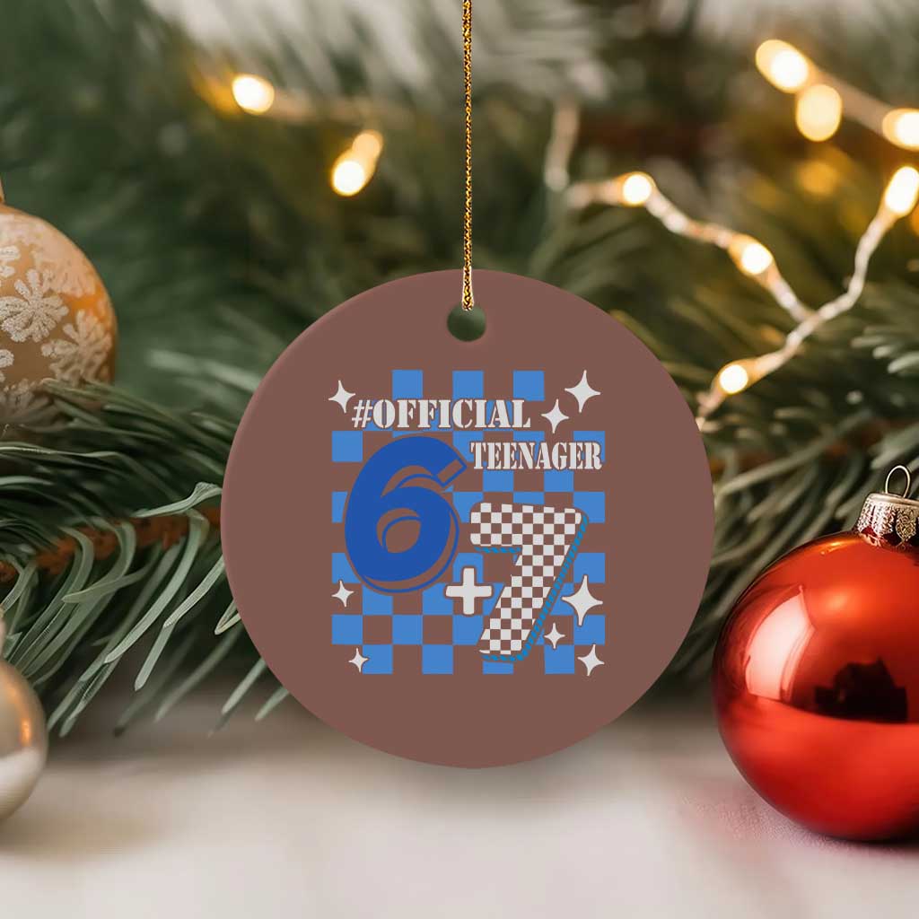 Funny 13th Birthday Official Teenager Ceramic Ornament 6+7 13 Year Old Boys Kids Checkered 67 Meme
