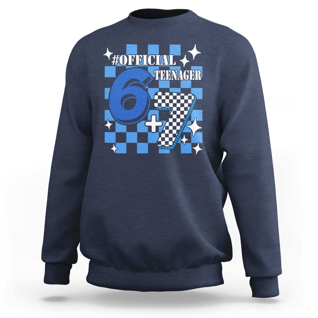 Funny 13th Birthday Official Teenager Sweatshirt 6+7 13 Year Old Boys Kids Checkered 67 Meme