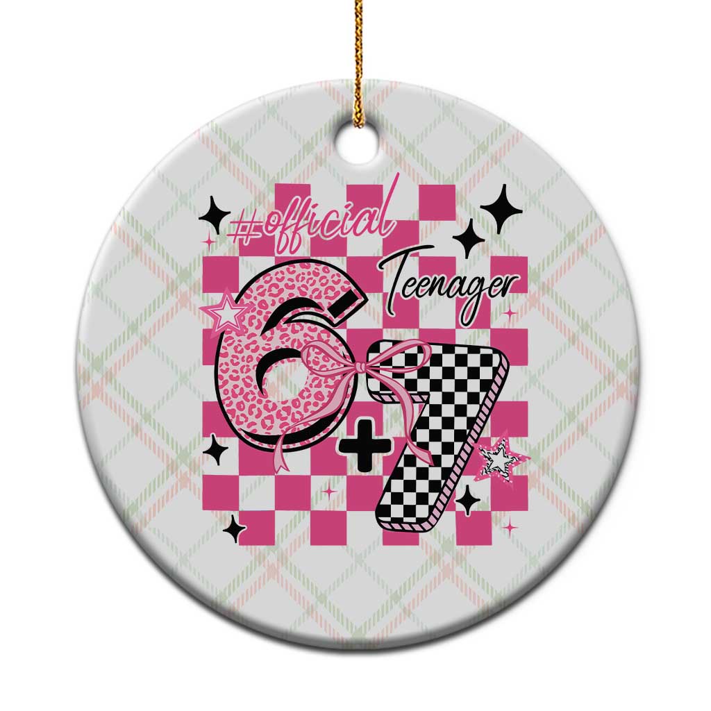 Funny 13th Birthday Official Teenager Ceramic Ornament 6+7 13 Year Old Kids Girls Pink Checkered 67 Meme