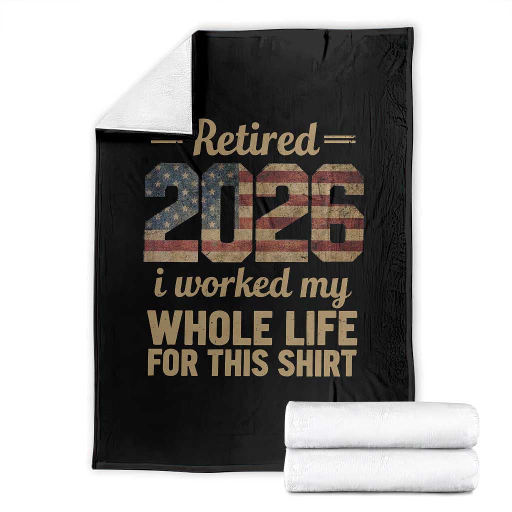 Retired 2026 Throw Blanket Vintage Retirement US Flag I Worked My Whole Life