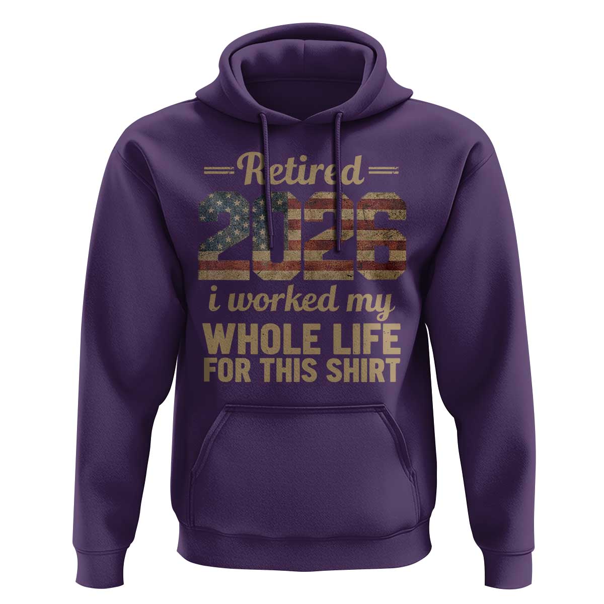 Retired 2026 Hoodie Vintage Retirement US Flag I Worked My Whole Life