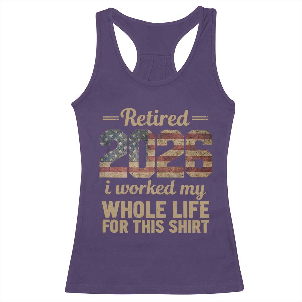 Retired 2026 Racerback Tank Top Vintage Retirement US Flag I Worked My Whole Life