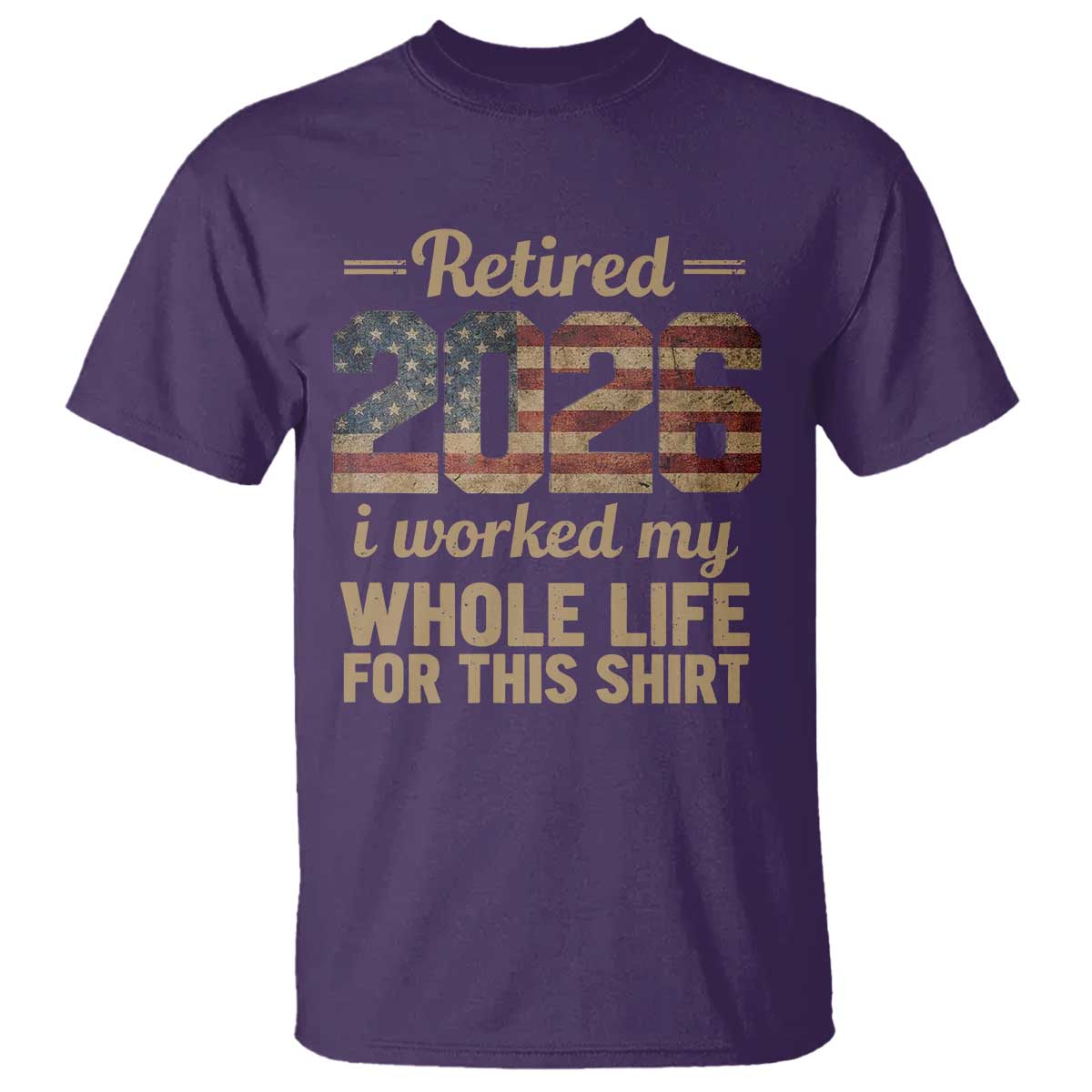 Retired 2026 T Shirt Vintage Retirement US Flag I Worked My Whole Life