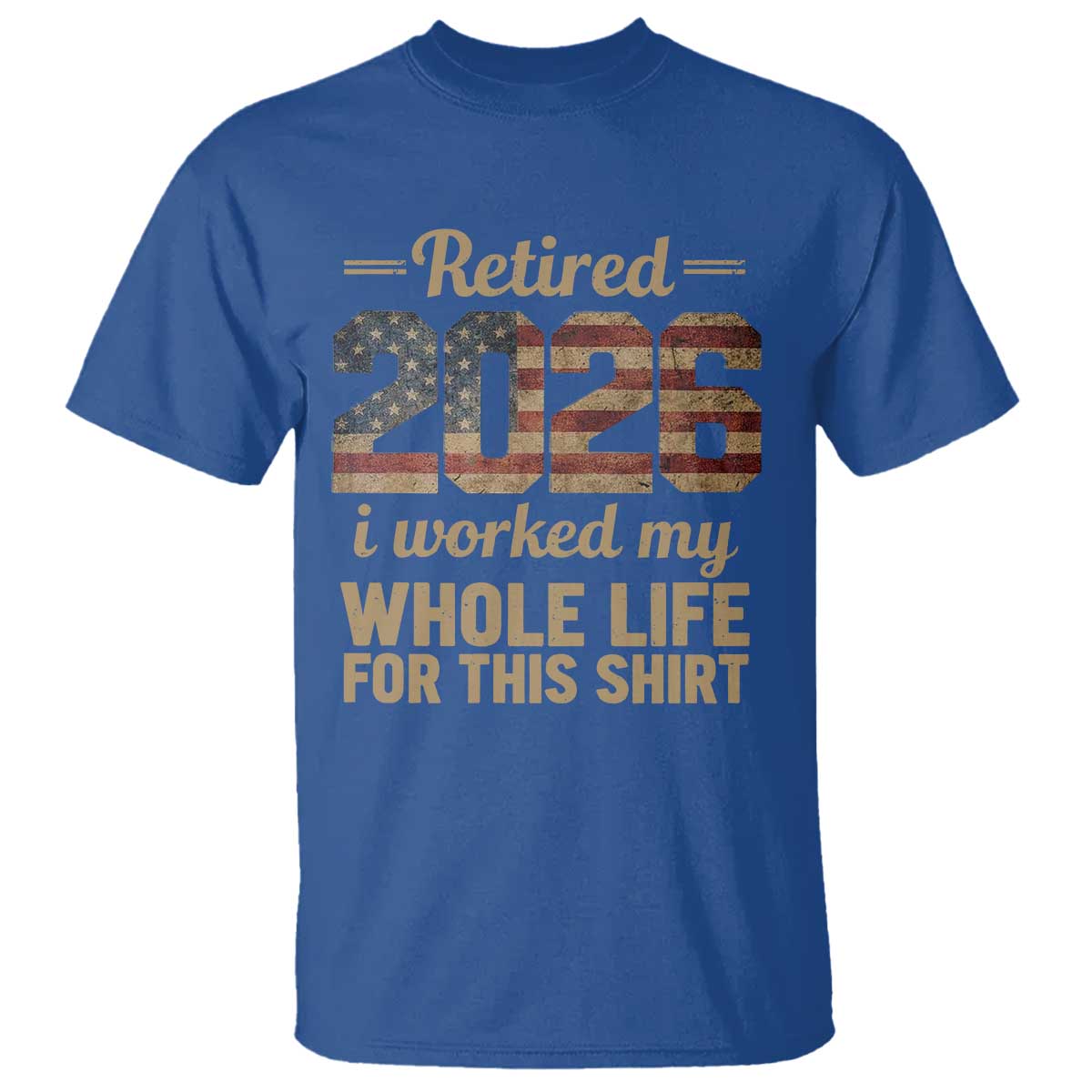 Retired 2026 T Shirt Vintage Retirement US Flag I Worked My Whole Life