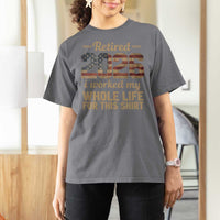 Retired 2026 T Shirt For Women Vintage Retirement US Flag I Worked My Whole Life