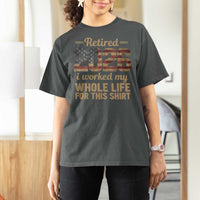 Retired 2026 T Shirt For Women Vintage Retirement US Flag I Worked My Whole Life