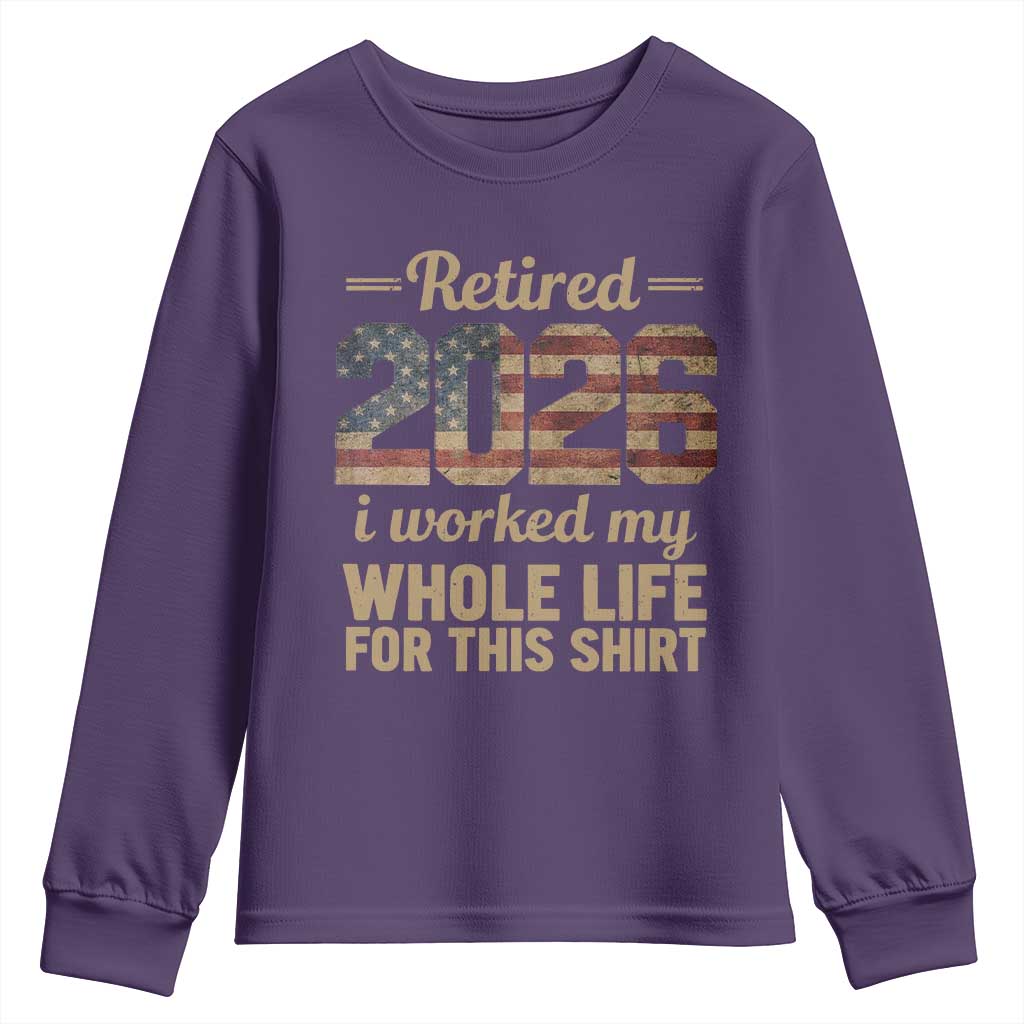Retired 2026 Youth Sweatshirt Vintage Retirement US Flag I Worked My Whole Life