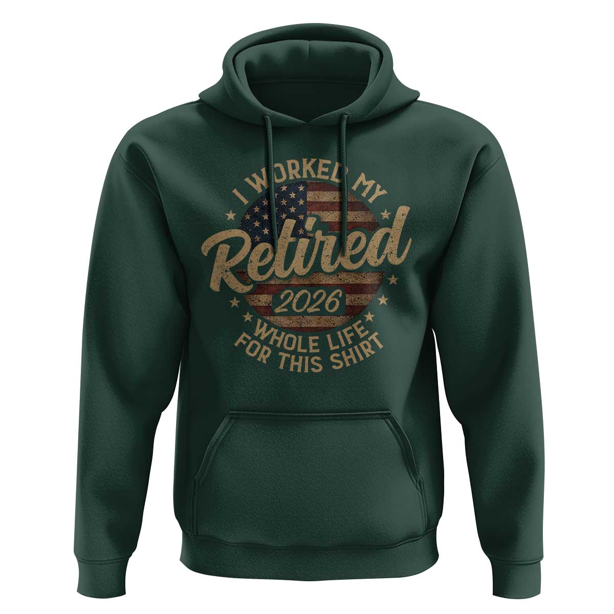 Retired 2026 Hoodie Funny Retirement I Worked My Whole Life Retro US Flag