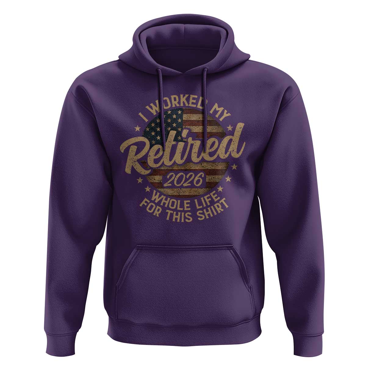 Retired 2026 Hoodie Funny Retirement I Worked My Whole Life Retro US Flag