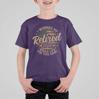 Retired 2026 T Shirt For Kid Funny Retirement I Worked My Whole Life Retro US Flag