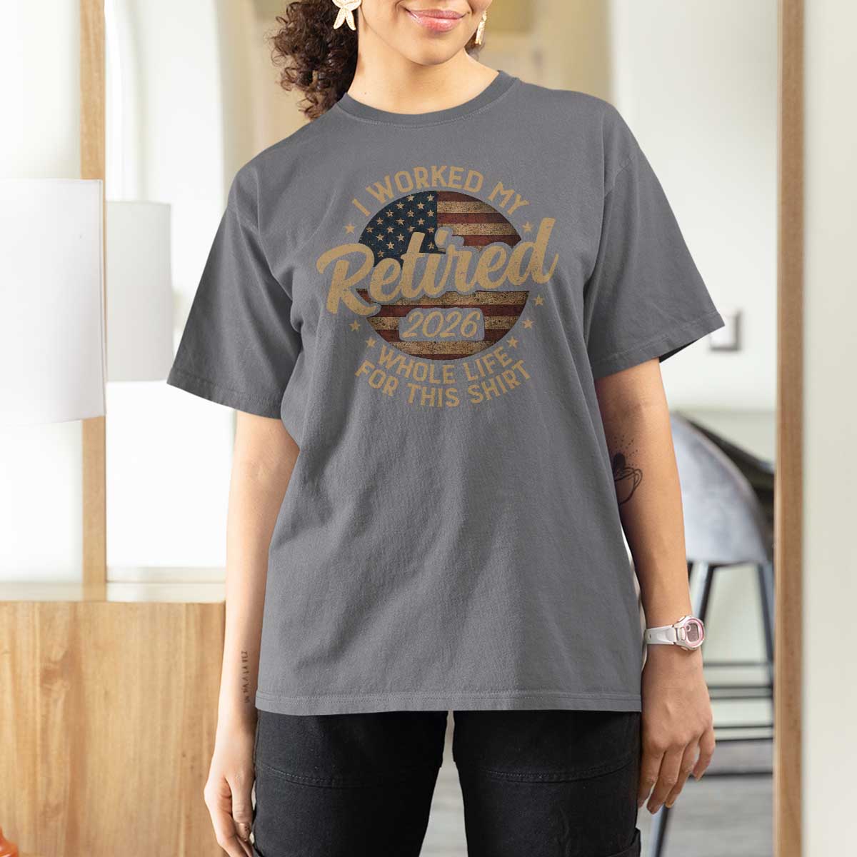 Retired 2026 T Shirt For Women Funny Retirement I Worked My Whole Life Retro US Flag
