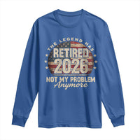 The Legend Has Retired 2026 Long Sleeve Shirt Funny Retirement USA Flag