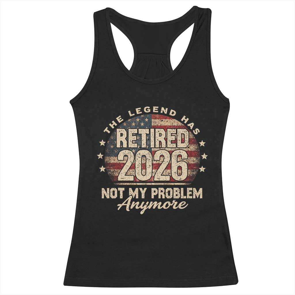 The Legend Has Retired 2026 Racerback Tank Top Funny Retirement USA Flag