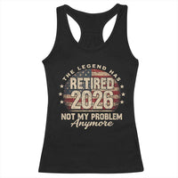 The Legend Has Retired 2026 Racerback Tank Top Funny Retirement USA Flag