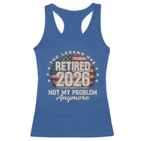 The Legend Has Retired 2026 Racerback Tank Top Funny Retirement USA Flag