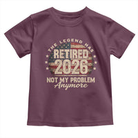 The Legend Has Retired 2026 Toddler T Shirt Funny Retirement USA Flag