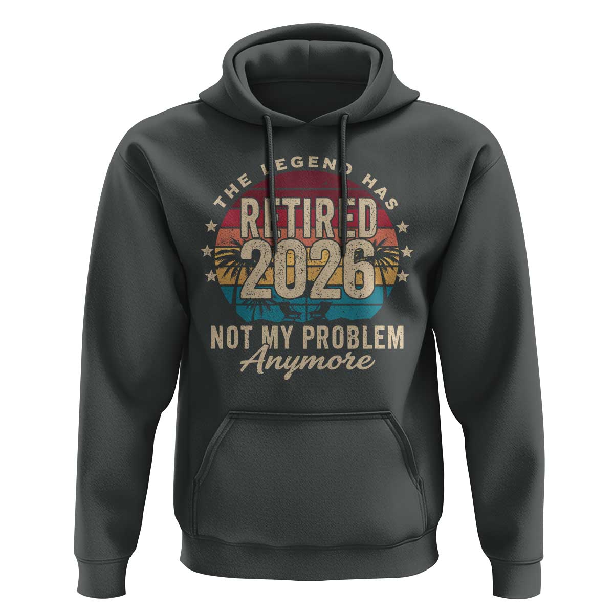 The Legend Has Retired 2026 Hoodie Retro Funny Retirement