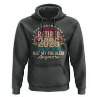 The Legend Has Retired 2026 Hoodie Retro Funny Retirement