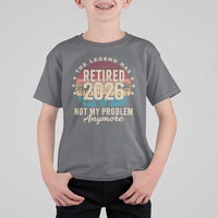 The Legend Has Retired 2026 T Shirt For Kid Retro Funny Retirement