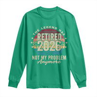 The Legend Has Retired 2026 Long Sleeve Shirt Retro Funny Retirement