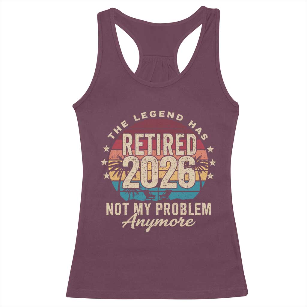 The Legend Has Retired 2026 Racerback Tank Top Retro Funny Retirement