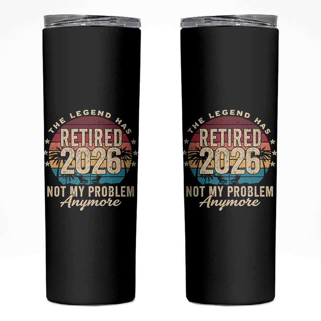 The Legend Has Retired 2026 Skinny Tumbler Retro Funny Retirement