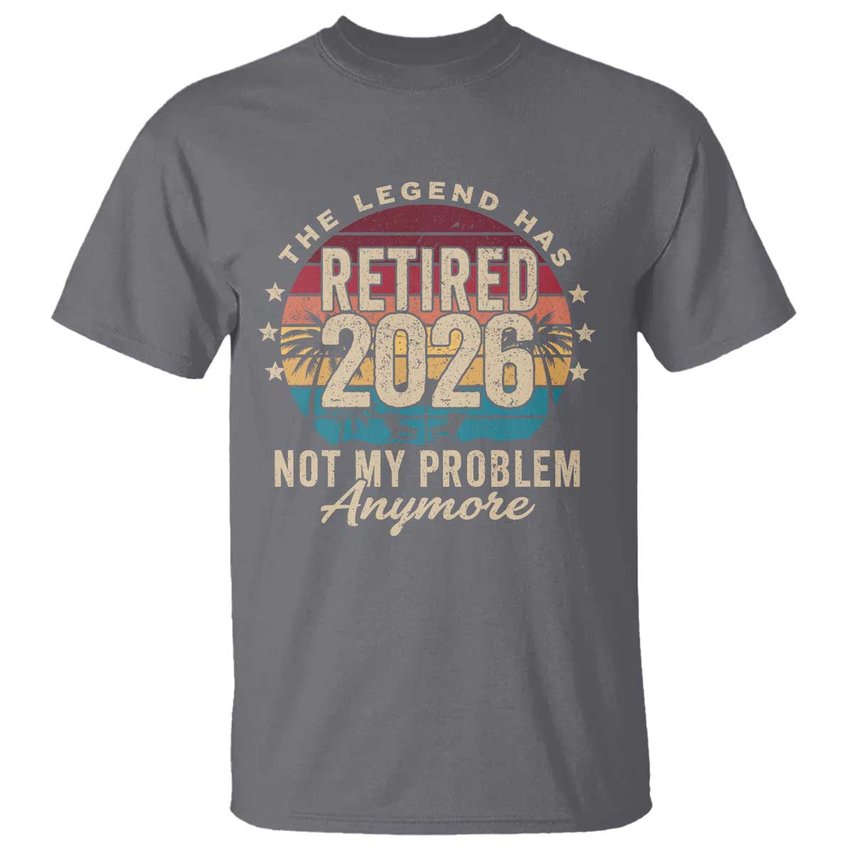 The Legend Has Retired 2026 T Shirt Retro Funny Retirement