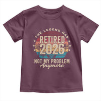 The Legend Has Retired 2026 Toddler T Shirt Retro Funny Retirement