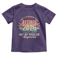 The Legend Has Retired 2026 Toddler T Shirt Retro Funny Retirement