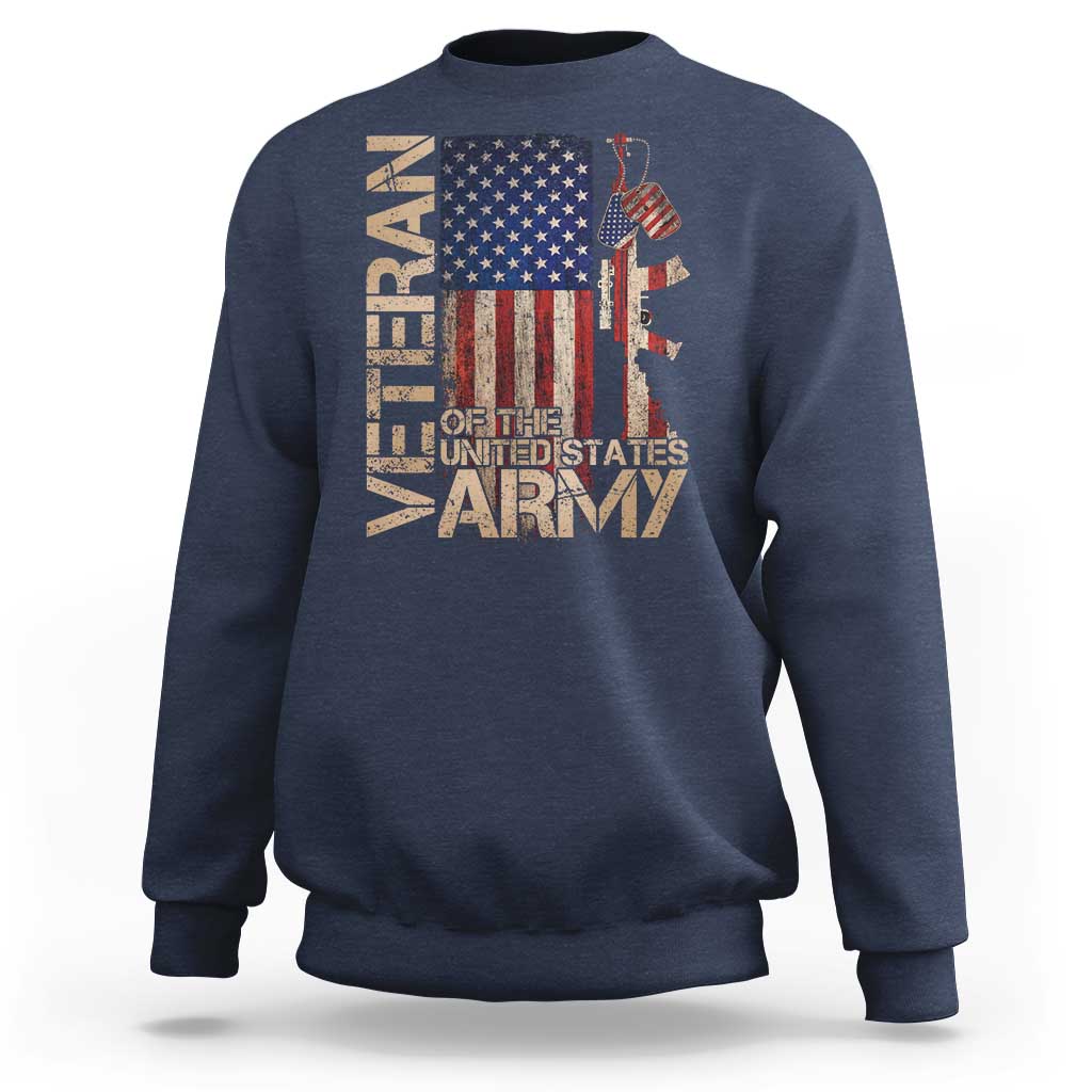 Veteran Of The United States Sweatshirt Army US Flag Veteran Patriotic