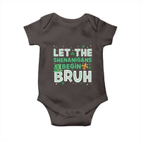 Let The Shenanigans Begin Bruh Funny St. Patricks Day Baby Onesie