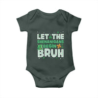 Let The Shenanigans Begin Bruh Funny St. Patricks Day Baby Onesie