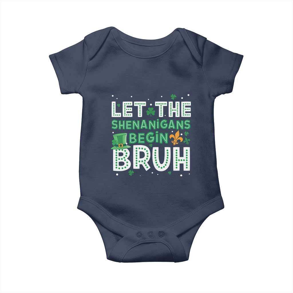 Let The Shenanigans Begin Bruh Funny St. Patricks Day Baby Onesie