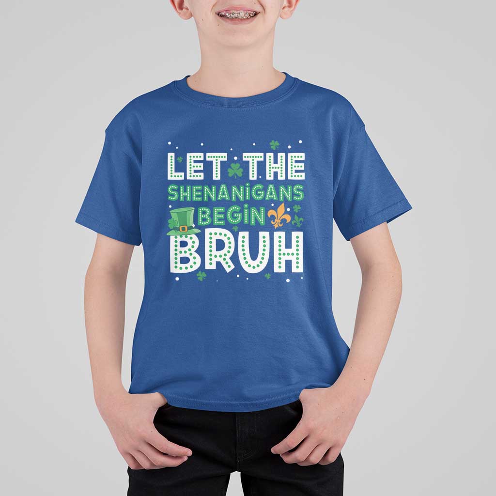 Let The Shenanigans Begin Bruh Funny St. Patricks Day T Shirt For Kid