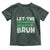 Let The Shenanigans Begin Bruh Funny St. Patricks Day Toddler T Shirt