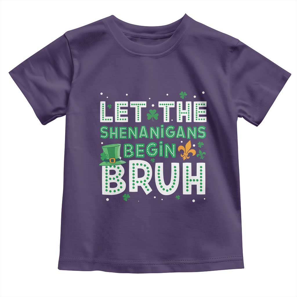 Let The Shenanigans Begin Bruh Funny St. Patricks Day Toddler T Shirt