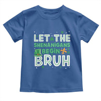 Let The Shenanigans Begin Bruh Funny St. Patricks Day Toddler T Shirt