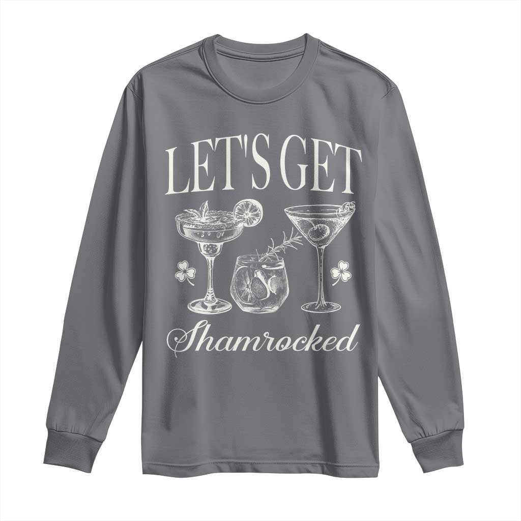 St Patricks Day Cocktail Long Sleeve Shirt Lets Get Shamrocked