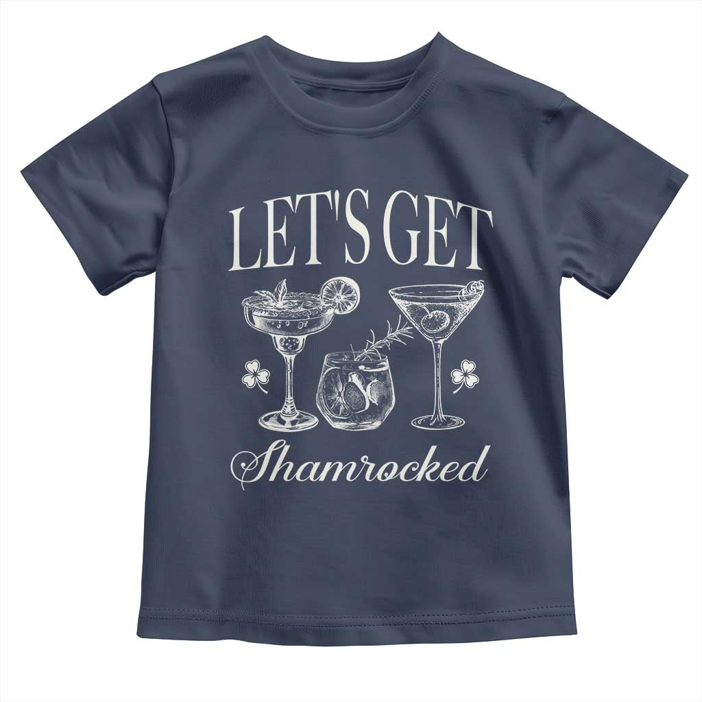 St Patricks Day Cocktail Toddler T Shirt Lets Get Shamrocked