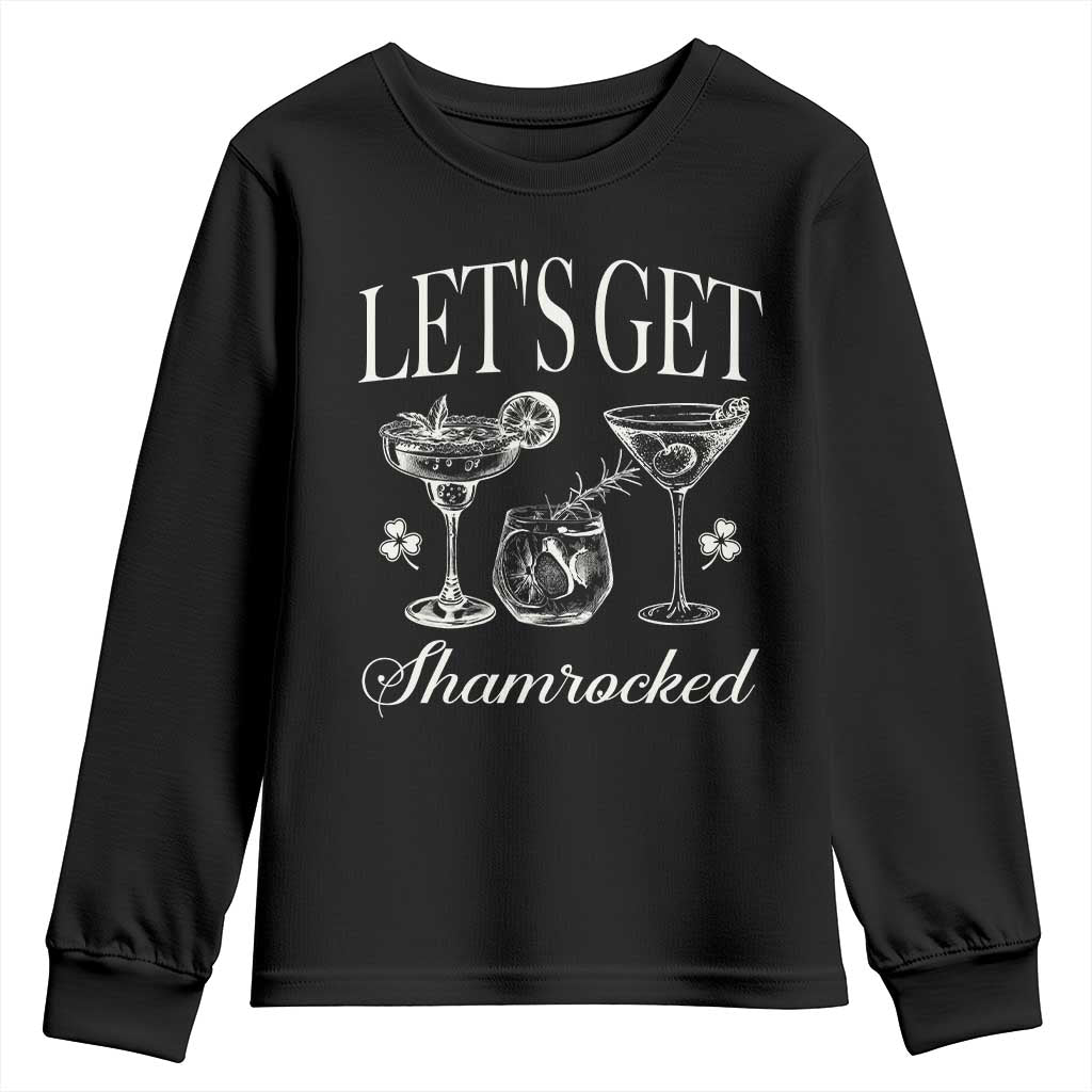 St Patricks Day Cocktail Youth Sweatshirt Lets Get Shamrocked
