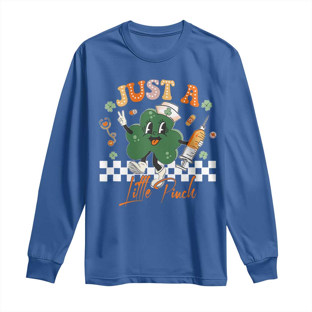 Nurse St Patrick's Long Sleeve Shirt Just A Little Pinch