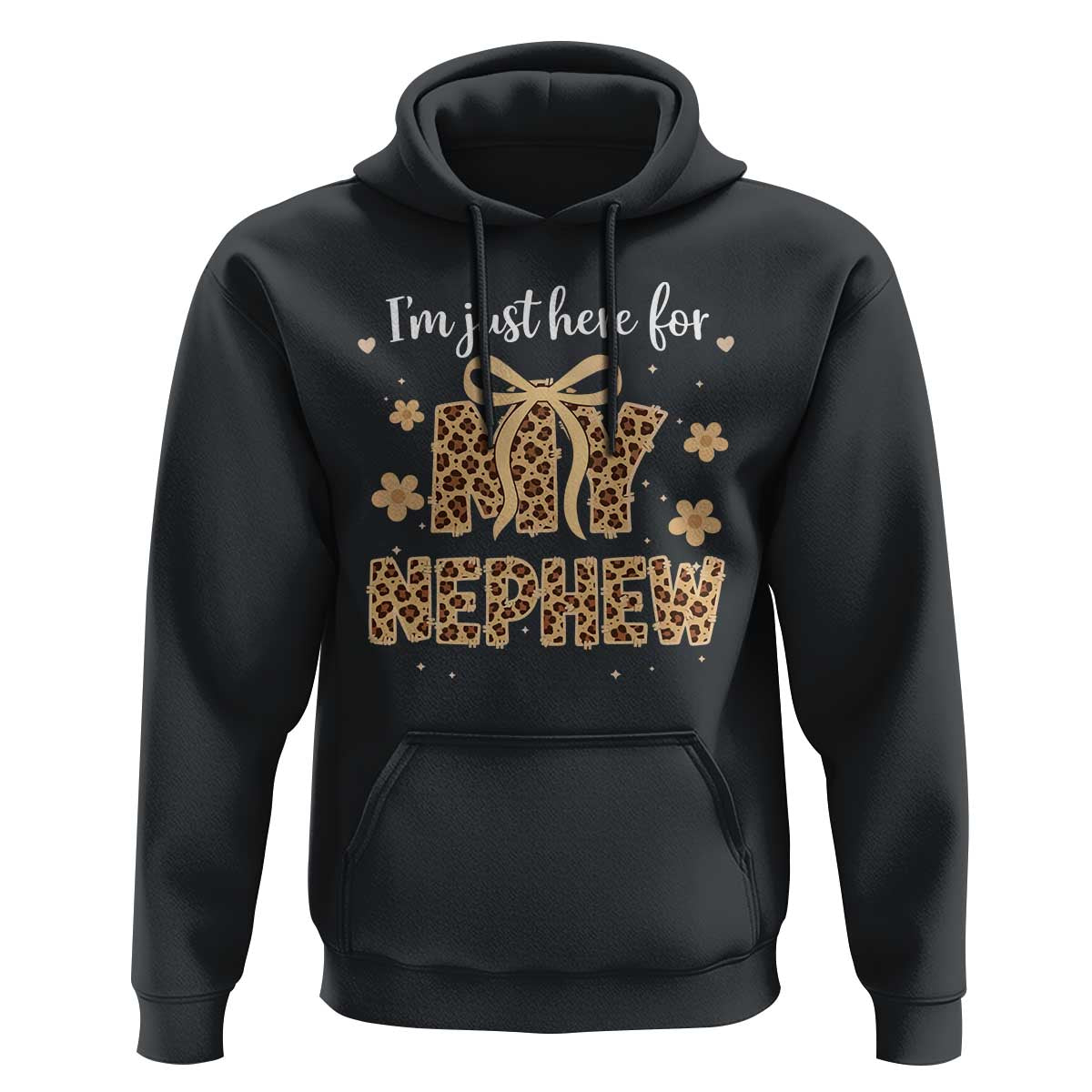 Im Just Here For My Nephew Hoodie Gift For Aunt From Nephew Leopard