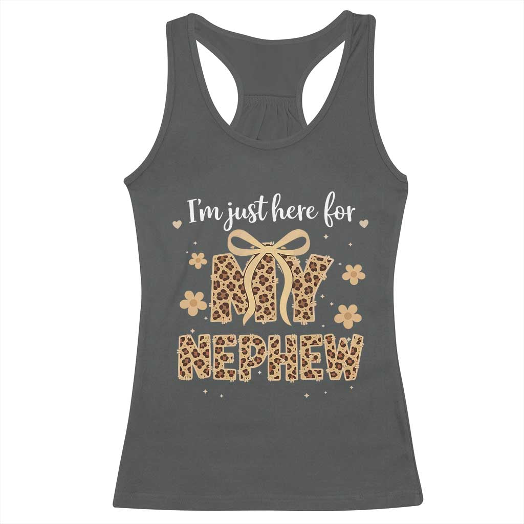Im Just Here For My Nephew Racerback Tank Top Gift For Aunt From Nephew Leopard