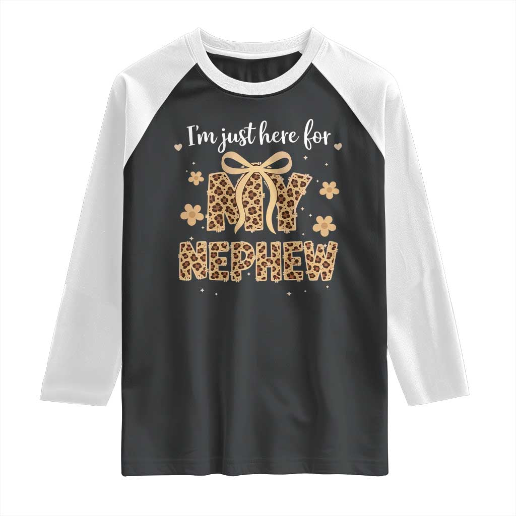 Im Just Here For My Nephew Raglan Shirt Gift For Aunt From Nephew Leopard