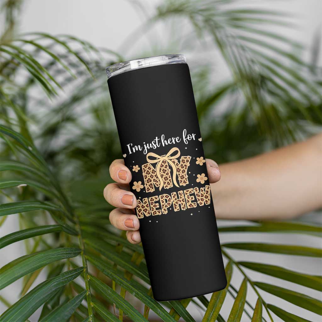 Im Just Here For My Nephew Skinny Tumbler Gift For Aunt From Nephew Leopard