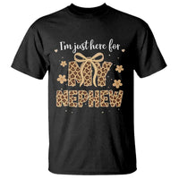 Im Just Here For My Nephew T Shirt Gift For Aunt From Nephew Leopard