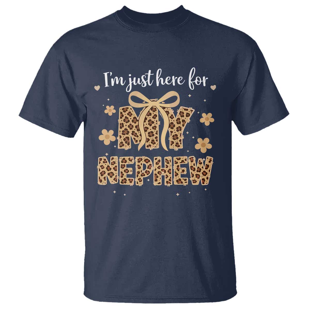 Im Just Here For My Nephew T Shirt Gift For Aunt From Nephew Leopard