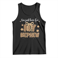 Im Just Here For My Nephew Tank Top Gift For Aunt From Nephew Leopard